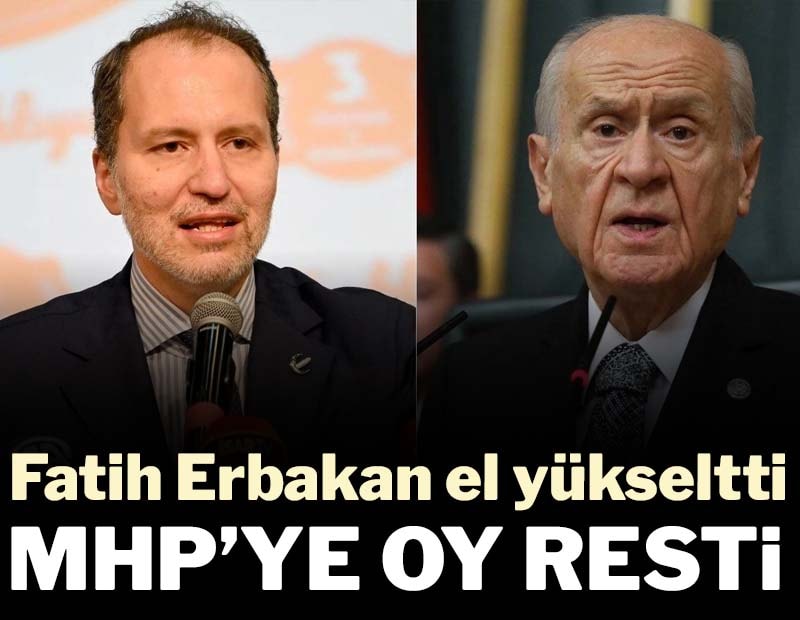 Fatih Erbakan el yükseltti: MHP’ye oy göndermesi