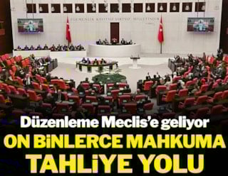 11. yargı paketi Meclise geliyor! On binlerce kişiye tahliye yolu açılabilir