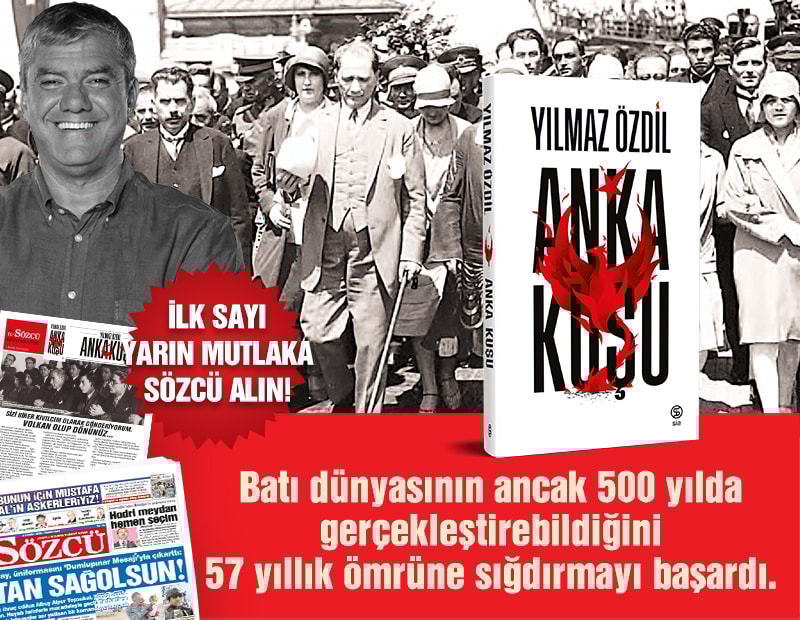 Yılmaz Özdil'in kaleminden Anka Kuşu SÖZCÜ okurlarıyla buluşuyor