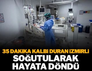 Житель Измира, сердце которого остановилось на 35 минут, был реанимирован и возвращен к жизни.