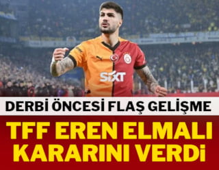Derbi öncesi flaş gelişme! TFF Eren Elmalı kararını açıkladı