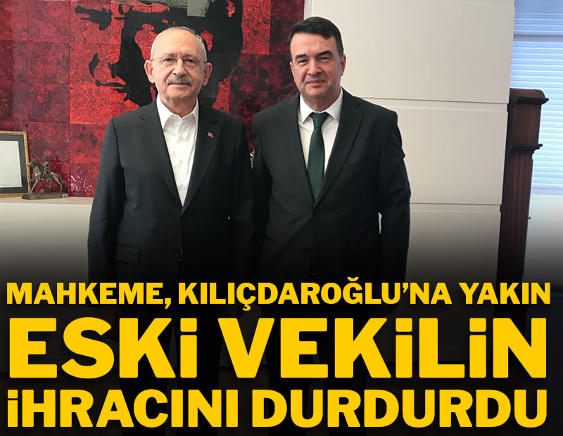 Высылка бывшего депутата, приближенного к Кылычдароглу, приостановлена.