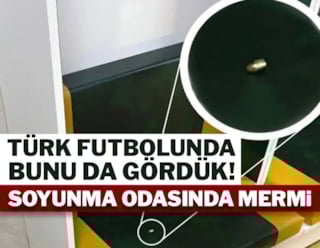 Das haben wir auch im türkischen Fußball gesehen! Kugeln in der Umkleidekabine...