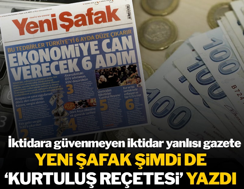 На этот раз газета Yeni Şafak дала правительству экономический рецепт!