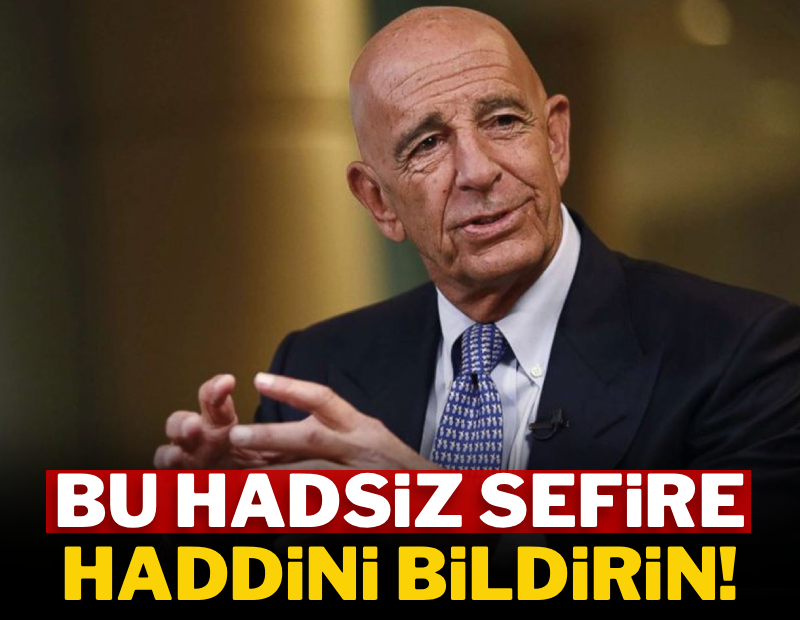 Bu hadsiz sefire haddini bildirin!