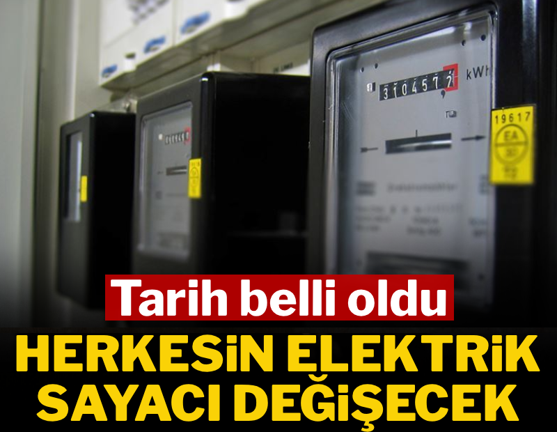 Tarih belli oldu: Herkesin elektrik sayacı değişecek