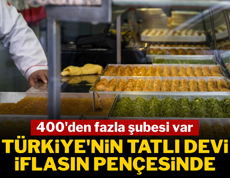 400&#x27;den fazla şubesi var: Türkiye&#x27;nin tatlı devi iflasın pençesinde