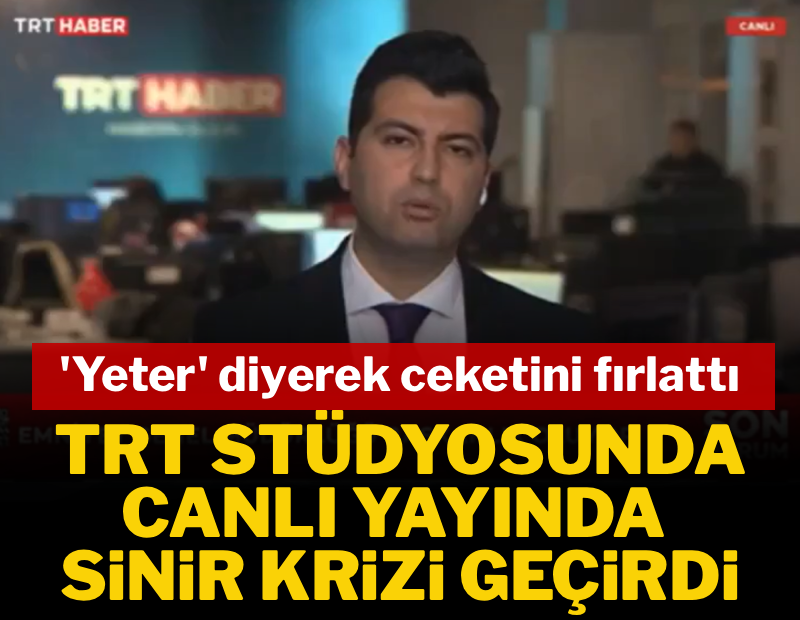 TRT stüdyosunda canlı yayında sinir krizi geçirdi: 'Yeter' diyerek ceketini fırlattı