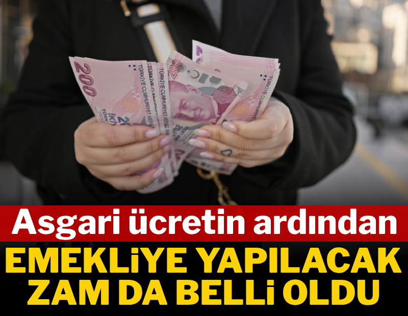 Asgari ücretin ardından emekliye yapılacak zam da belli oldu