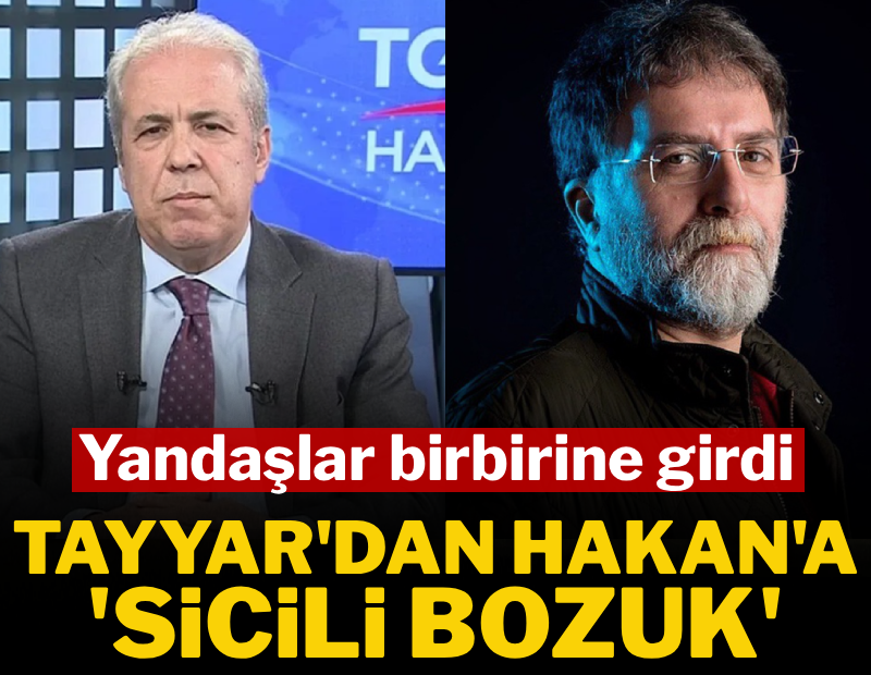 Yandaşlar birbirine girdi! Şamil Tayyar'dan Ahmet Hakan'a: 'Sicili Bozuk'