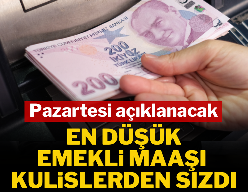 Pazartesi açıklanacak en düşük emekli maaşı kulislerden sızdı