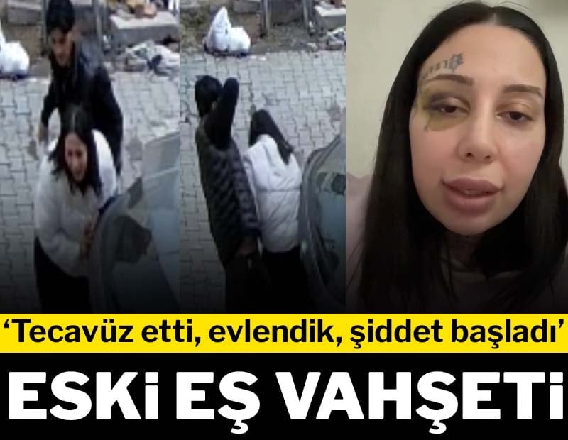 İstanbul’da eski eş vahşeti:"Tecavüz etti, evlendik, şiddet başladı”