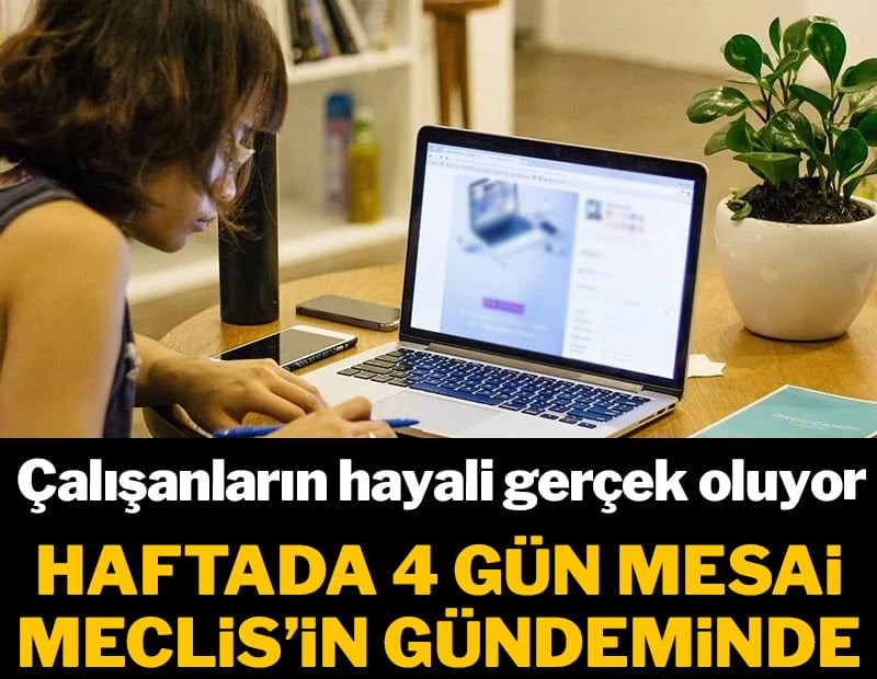 Haftada 4 gün mesai Meclis'in gündeminde