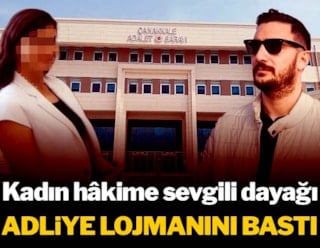 Kıskançlık dehşeti: Kadın hâkime sevgili dayağı