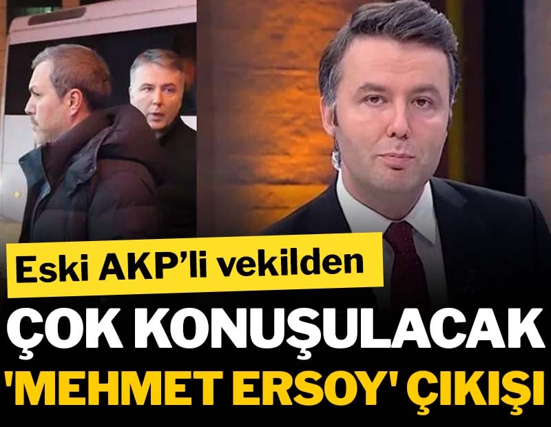 Eski AKP’li vekilden çok konuşulacak 'Mehmet Akif Ersoy' çıkışı