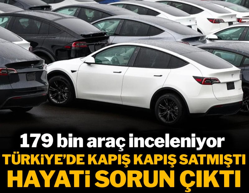 Türkiye'de kapış kapış satmıştı, hayati sorun çıktı: 179 bin araç inceleniyor