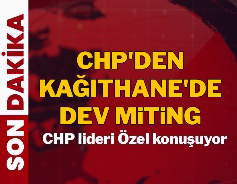 CHP lideri Özel konuşuyor