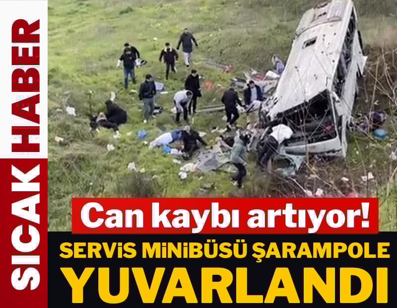 İstanbul'da servis minibüsü şarampole yuvarlandı: Can kaybı artıyor!