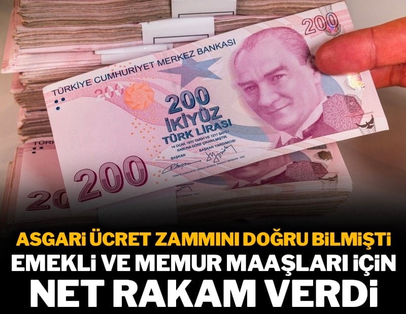 Asgari ücret zammını doğru bilmişti: Emekli ve memur maaşları için net rakam verdi