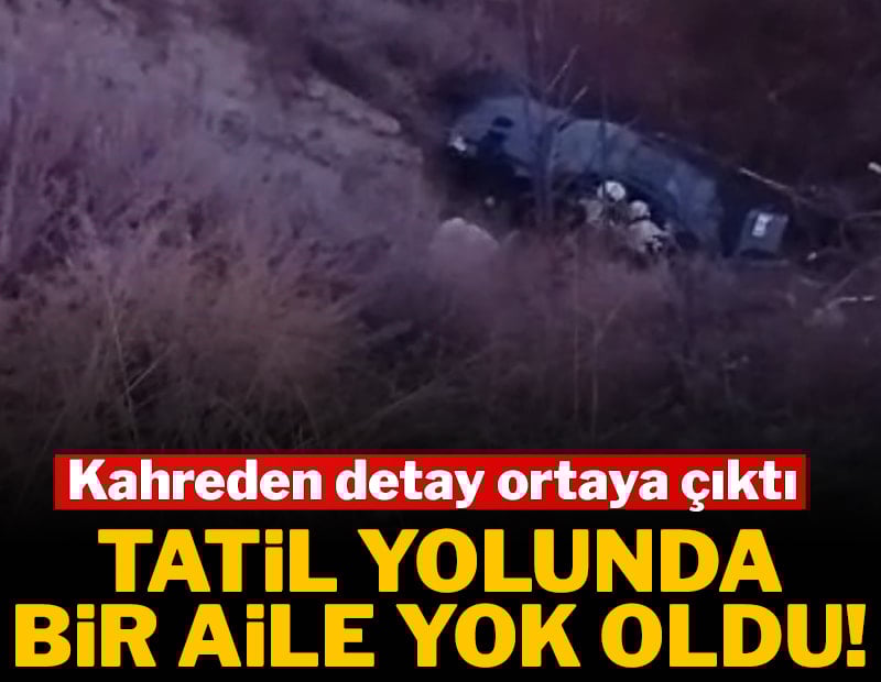 Tatil yolunda bir aile yok oldu: Kahreden detay ortaya çıktı