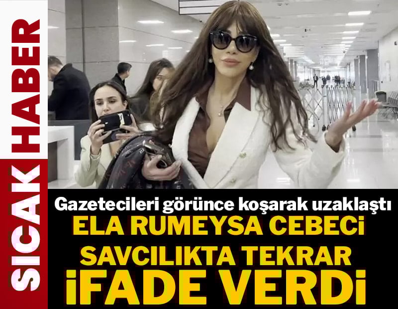 Ela Rumeysa Cebeci savcılıkta tekrar ifade verdi