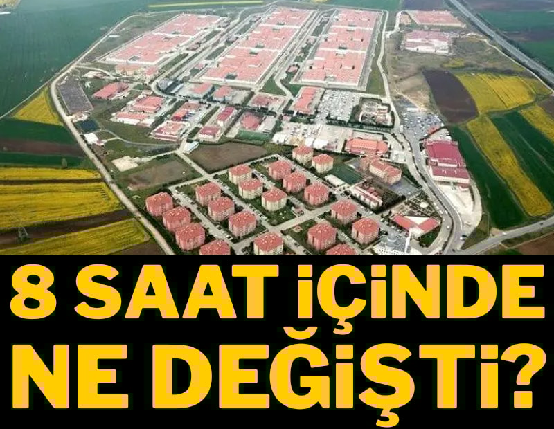 8 saat içinde ne değişti?