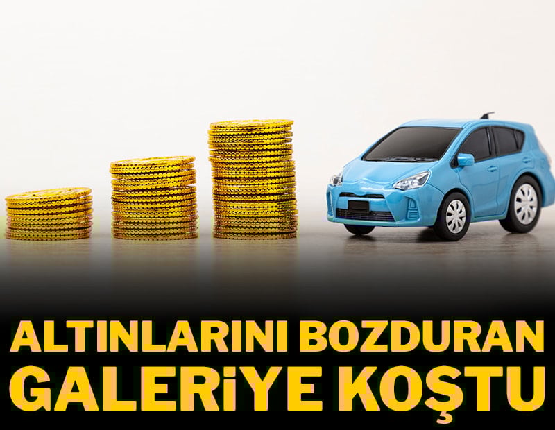 Altınlarını bozduran galeriye koştu