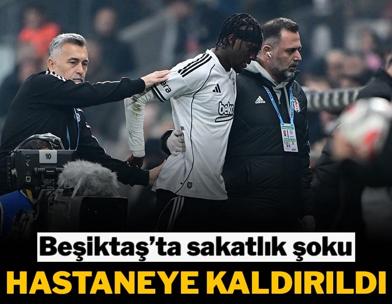 Beşiktaş'ta sakatlık şoku! Hastaneye kaldırıldı