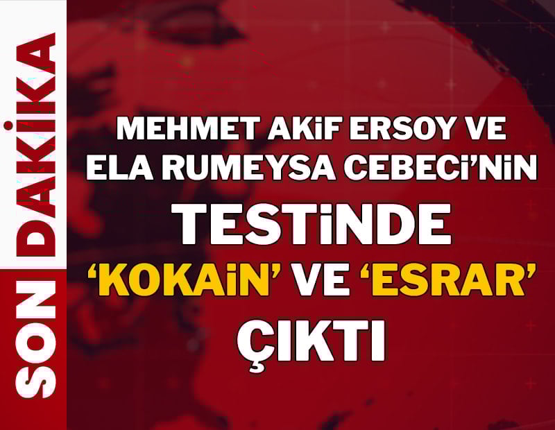 Mehmet Akif Ersoy'un uyuşturucu testi pozitif çıktı