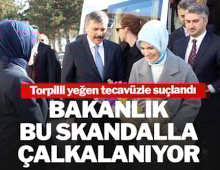 Torpilli yeğen tecavüzle suçlandı: Bakanlık bu skandalla çalkalanıyor