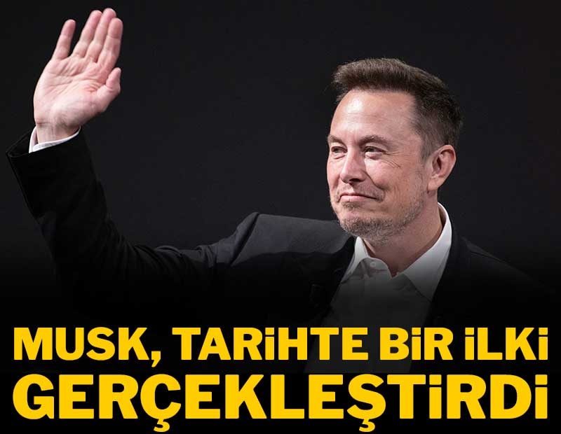 Elon Musk tarihte bir ilki gerçekleştirdi