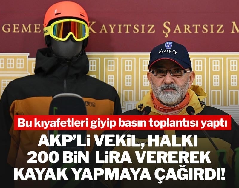 Bu kıyafetleri giyip basın toplantısı yaptı! AKP'li vekil herkesi kayağa çağırdı