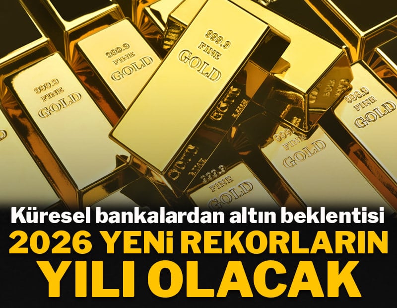 Küresel bankalardan altın beklentisi: 2026 yeni rekorların yılı olacak