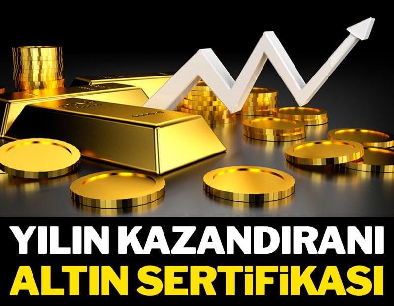 Yılın kazandıranı altın sertifikası