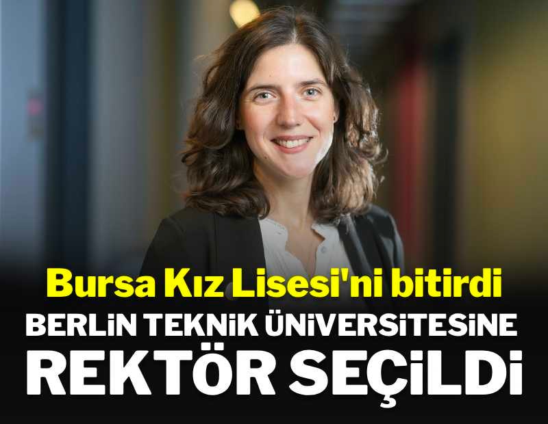 Berlin Teknik Üniversitesi'ne Türk rektör seçildi