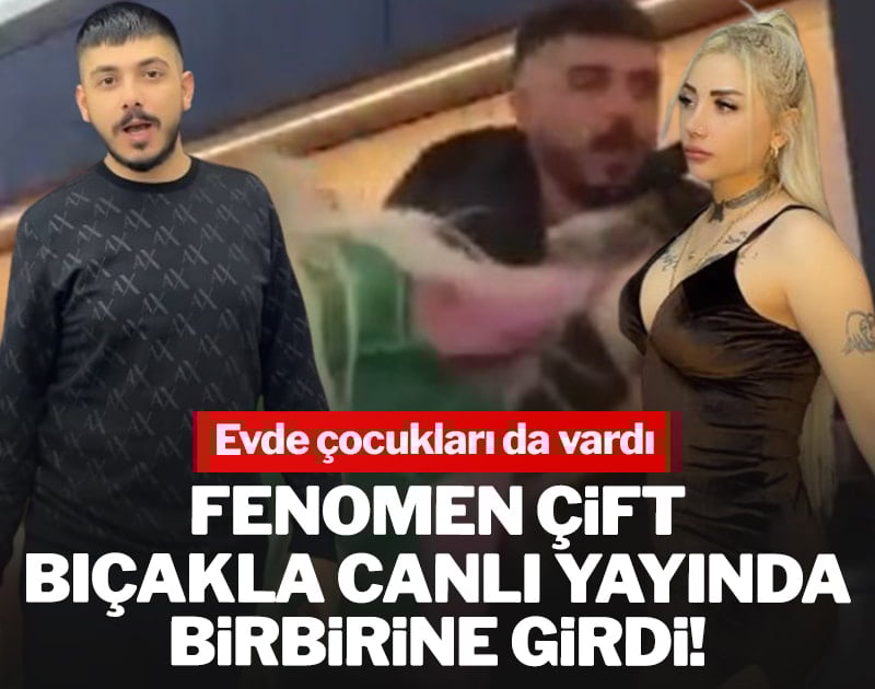 Fenomen çift canlı yayında bıçakla birbirine girdi: Evde çocukları da vardı