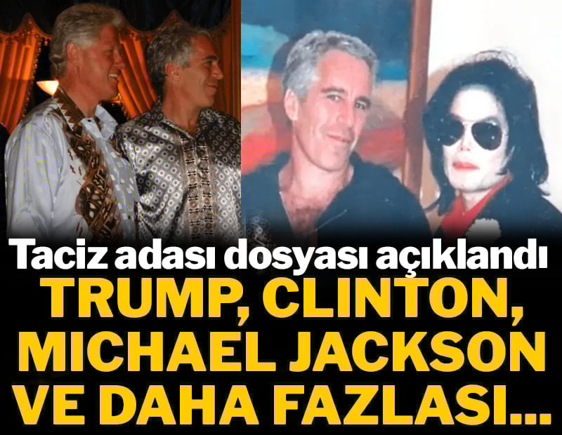 Taciz adası dosyası açıklandı: Trump, Clinton, Michael Jackson ve daha fazlası...