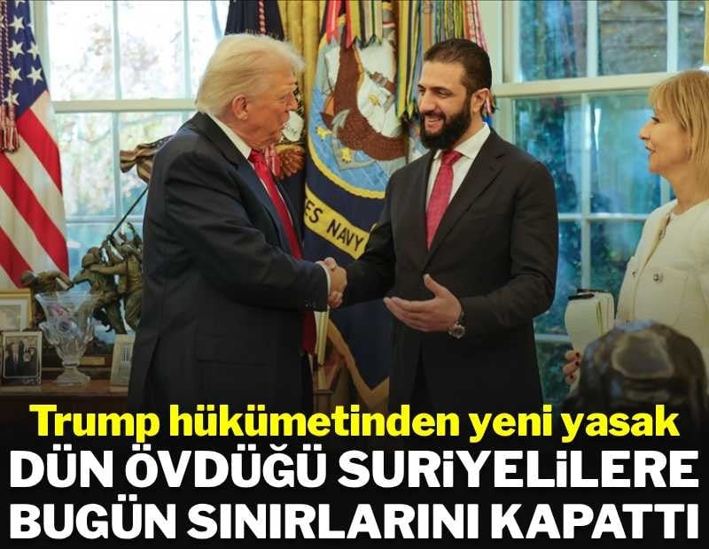 Trump, dün tebrik ettiği Suriyelilere bugün sınırlarını kapattı