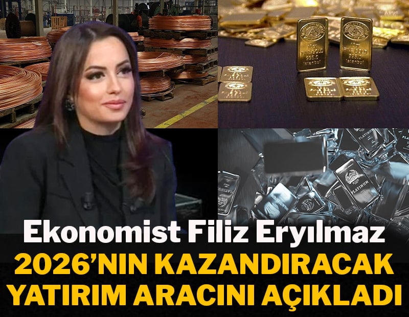 Ekonomist Filiz Eryılmaz, 2026'nın kazandıracak yatırım aracını açıkladı