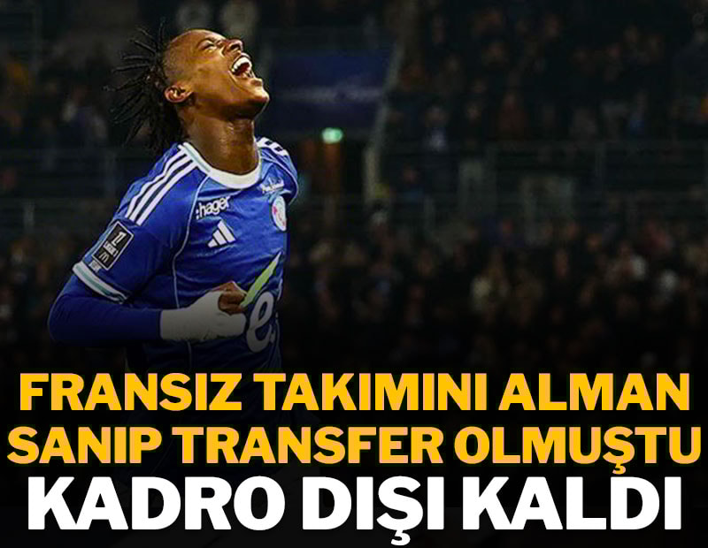 Almanya'ya transfer olduğunu zanneden yıldız kadro dışı kaldı