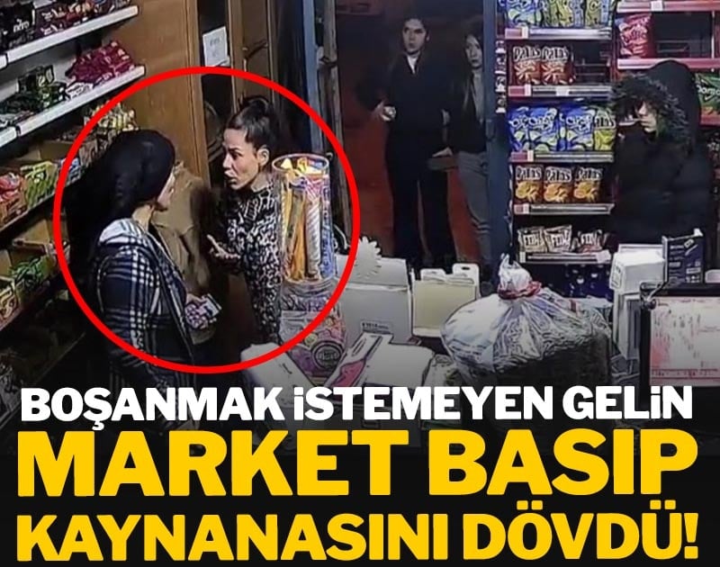 Boşanmak istemeyen gelin market basıp kaynanasını dövdü