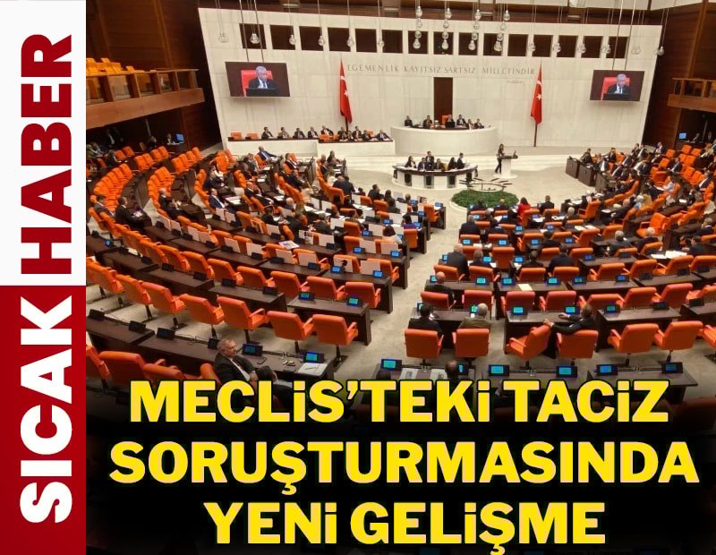 TBMM'de taciz soruşturmasında 4 kişi gözaltında!