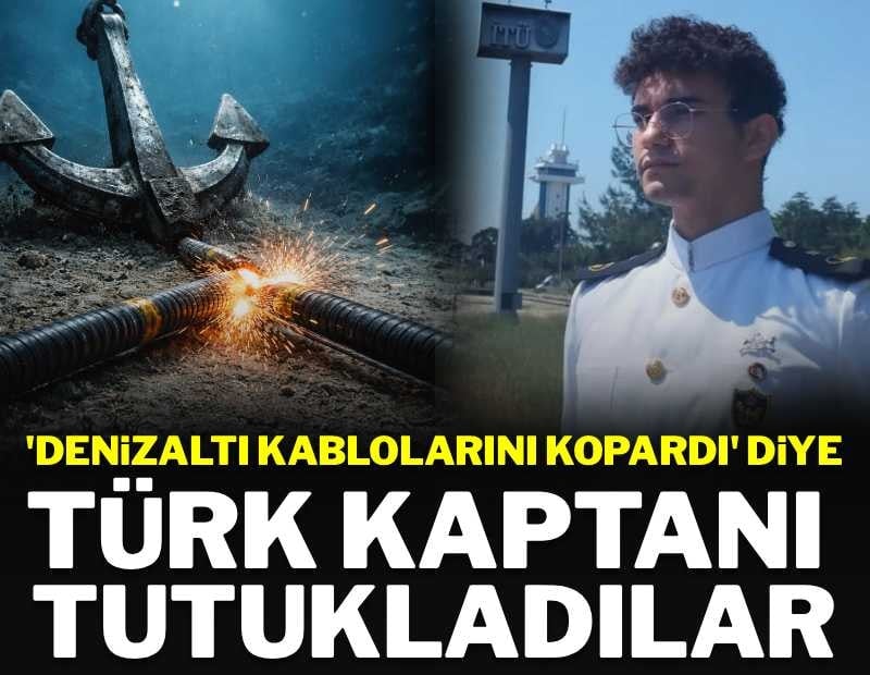 Türk kaptan, internet kablosunu kopardığı iddiasıyla tutuklandı