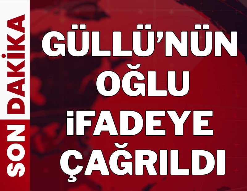 Güllü'nün oğlu Tuğberk ifadeye çağrıldı