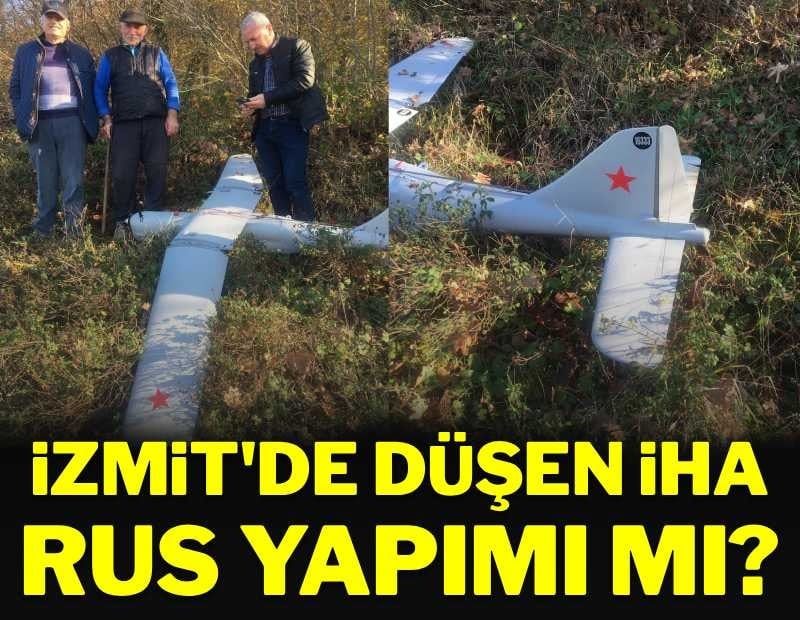 İzmit'te düşen İHA, Rus yapımı mı?