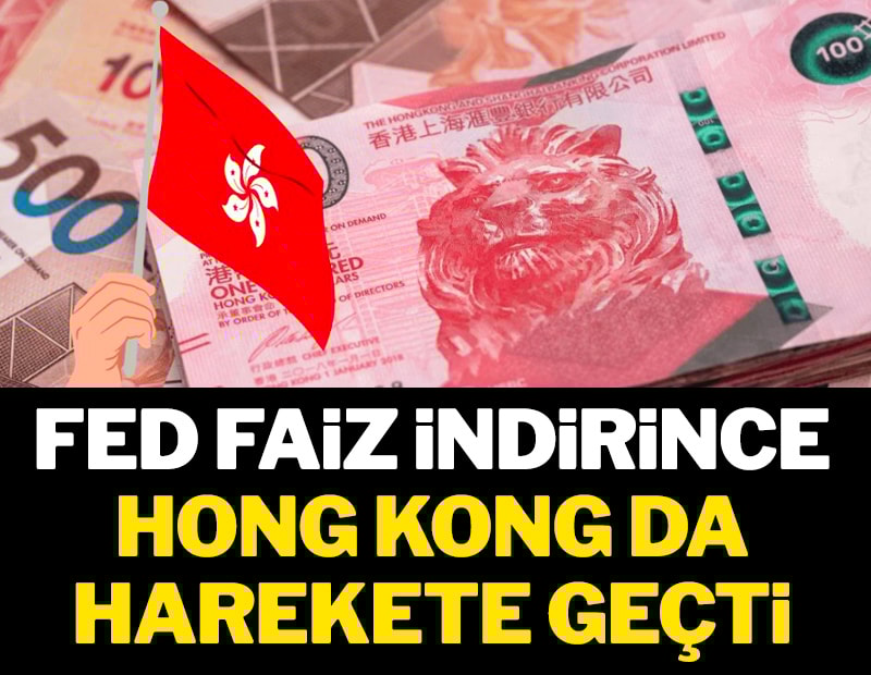 FED faiz indirince Hong Kong da harekete geçti