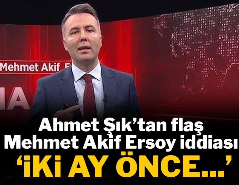 Ahmet Şık'tan flaş Mehmet Akif Ersoy iddiası: '2 ay önceden inzivaya çekilmiş'