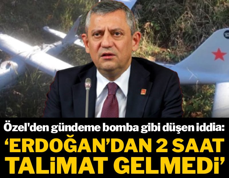 Özel'den gündeme bomba gibi düşen iddia: