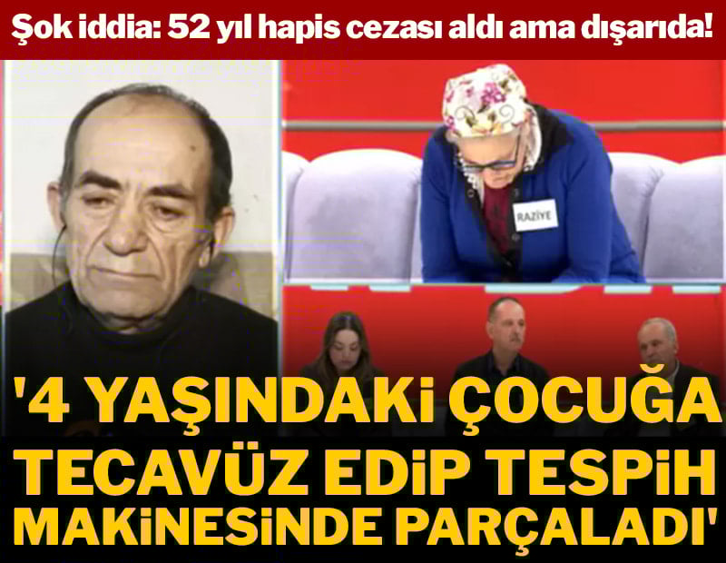 '4 yaşındaki çocuğa tecavüz edip tespih makinesinde parçaladı'