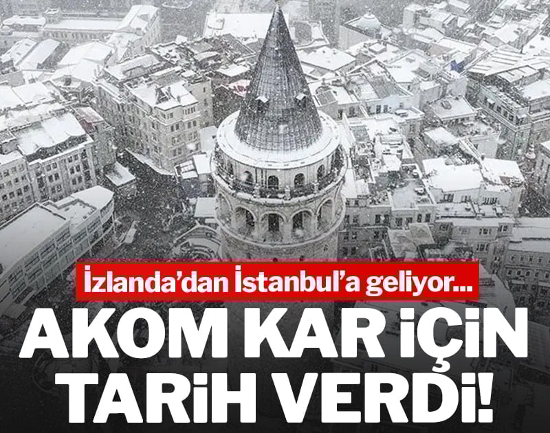 İzlanda'dan İstanbul'a geliyor: AKOM kar için tarih verdi